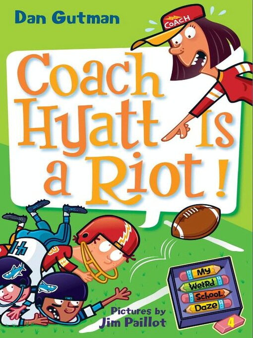 Title details for Coach Hyatt Is a Riot! by Dan Gutman - Wait list